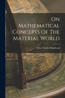 O matematických koncepciách materiálneho sveta - On Mathematical Concepts Of The Material World