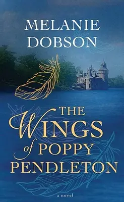 Krídla Poppy Pendletonovej - The Wings of Poppy Pendleton