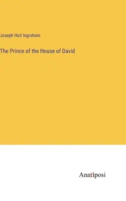 Knieža Dávidovho rodu - The Prince of the House of David