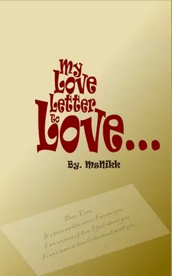 Môj milostný list láske - My Love Letter to Love