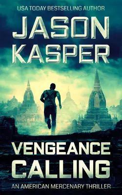 Volanie pomsty: Thriller Davida Riversa - Vengeance Calling: A David Rivers Thriller