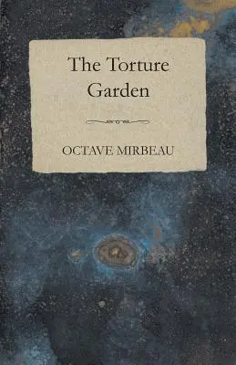 Mučiareň - The Torture Garden