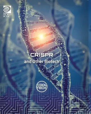 CRISPR a iné biotechnológie - CRISPR and Other Biotech