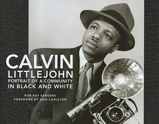 Calvin Littlejohn: Čiernobiely portrét komunity - Calvin Littlejohn: Portrait of a Community in Black and White