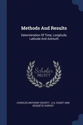 Metódy a výsledky: Určovanie času, zemepisnej dĺžky, šírky a azimutu - Methods And Results: Determination Of Time, Longitude, Latitude And Azimuth
