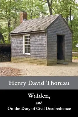 Walden a o povinnosti občianskej neposlušnosti - Walden, and On the Duty of Civil Disobedience