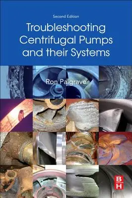 Odstraňovanie porúch odstredivých čerpadiel a ich systémov - Troubleshooting Centrifugal Pumps and Their Systems