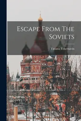 Útek pred Sovietmi - Escape From The Soviets