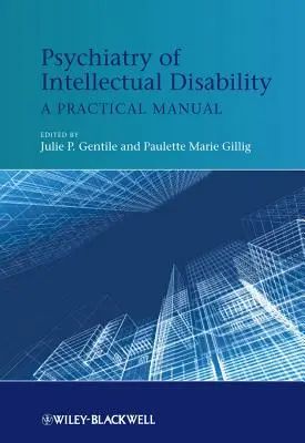 Psychiatria mentálneho postihnutia: Praktická príručka - Psychiatry of Intellectual Disability: A Practical Manual