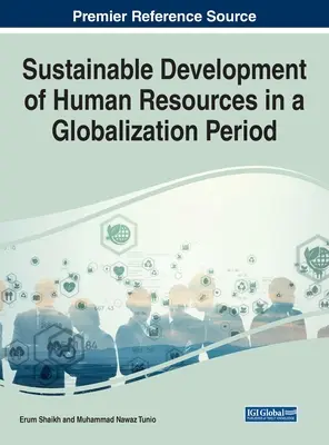 Udržateľný rozvoj ľudských zdrojov v období globalizácie - Sustainable Development of Human Resources in a Globalization Period
