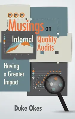 Úvahy o interných auditoch kvality: Majú väčší vplyv - Musings on Internal Quality Audits: Having a Greater Impact