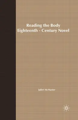Čítanie tela v románe osemnásteho storočia - Reading the Body in the Eighteenth-Century Novel
