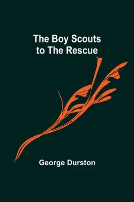 Skauti na záchranu - The Boy Scouts to the Rescue