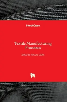 Textilné výrobné procesy - Textile Manufacturing Processes