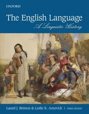 Anglický jazyk: Lingvistické dejiny - The English Language: A Linguistic History
