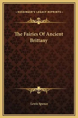 Víly starovekej Bretane - The Fairies Of Ancient Brittany