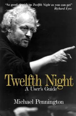 Dvanásta noc: Príručka pre používateľa - Twelfth Night: A User's Guide