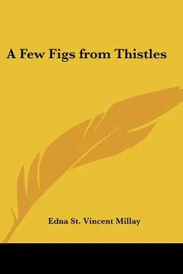 Niekoľko fíg z bodliakov - A Few Figs from Thistles