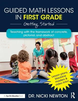 Riadené hodiny matematiky v prvej triede: Začíname - Guided Math Lessons in First Grade: Getting Started