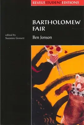 Bartolomejský jarmok (študentské vydanie Revels): Ben Jonson - Bartholomew Fair (Revels Student Edition): By Ben Jonson