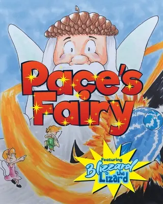 Paceova víla: Moja prvá kniha s jaštericou Blizzardom - Pace's Fairy: My First Chapter Book featuring Blizzard the Lizard