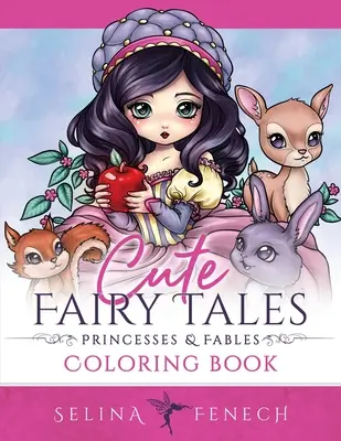 Roztomilé rozprávky, princezné a bájky Omaľovánky - Cute Fairy Tales, Princesses, and Fables Coloring Book