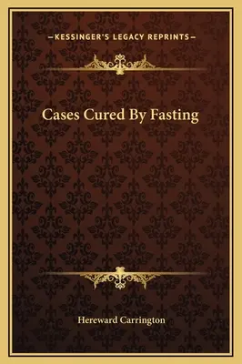 Prípady vyliečené pôstom - Cases Cured By Fasting