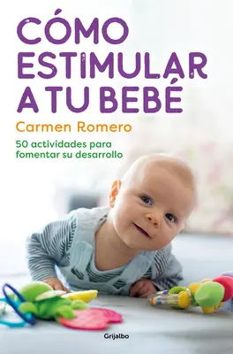 Cmo Estimular a Tu Beb / Ako vychovávať a stimulovať svoje dieťa - Cmo Estimular a Tu Beb / How to Nurture and Stimulate Your Baby