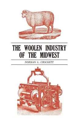 Vlnársky priemysel na Stredozápade - The Woolen Industry of the Midwest