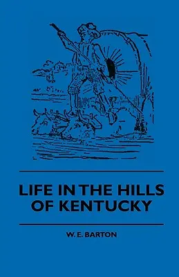 Život v kopcoch Kentucky - Life in the Hills of Kentucky