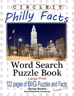 Zakrúžkujte, Fakty o Philadelphii, Hľadanie slov, Puzzle Book - Circle It, Philly Facts, Word Search, Puzzle Book