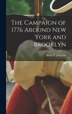Kampaň v roku 1776 v okolí New Yorku a Brooklynu - The Campaign of 1776 Around New York and Brooklyn