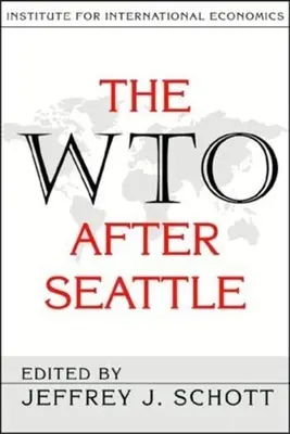 WTO po Seattli - The WTO After Seattle