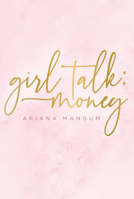 Dievčenské rozhovory: Peniaze - Girl Talk: Money