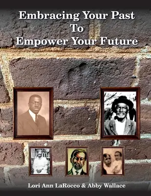 Objatie svojej minulosti, aby ste posilnili svoju budúcnosť - Embracing Your Past to Empower Your Future