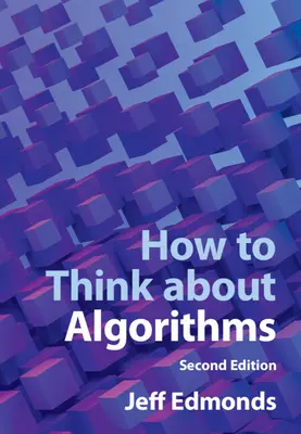 Ako premýšľať o algoritmoch (Edmonds Jeff (York University Toronto)) - How to Think about Algorithms (Edmonds Jeff (York University Toronto))