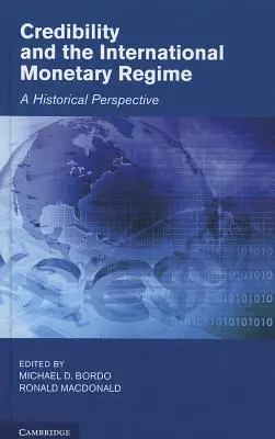 Dôveryhodnosť a medzinárodný menový režim - Credibility and the International Monetary Regime