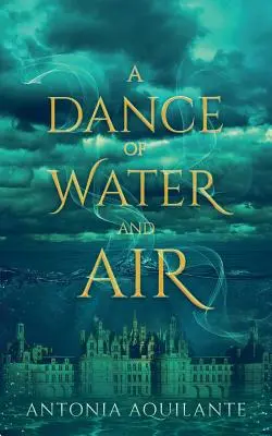 Tanec vody a vzduchu - A Dance of Water and Air