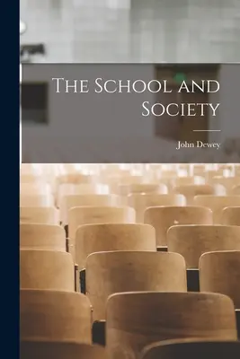 Škola a spoločnosť - The School and Society