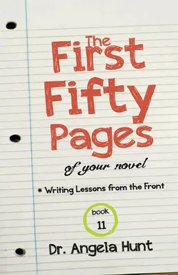 Prvých päťdesiat strán vášho románu - The First Fifty Pages of Your Novel