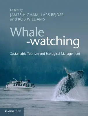 Pozorovanie veľrýb: udržateľný cestovný ruch a ekologický manažment - Whale-Watching: Sustainable Tourism and Ecological Management