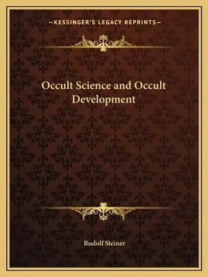 Okultná veda a okultný vývoj - Occult Science and Occult Development