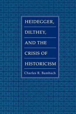 Heidegger, Dilthey a kríza historicizmu - Heidegger, Dilthey, and the Crisis of Historicism