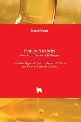 Analýza medu: Nové pokroky a výzvy - Honey Analysis: New Advances and Challenges