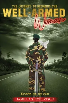 Cesta k tomu, ako sa stať dobre vyzbrojenou ženou - The Journey to Becoming The Well-Armed Woman