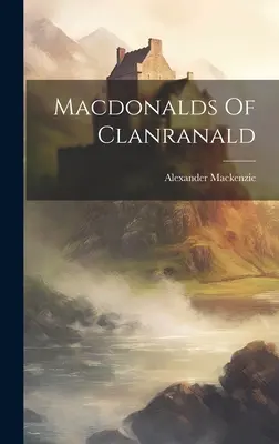 Macdonaldovci z Clanranaldu - Macdonalds Of Clanranald