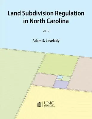 Regulácia delenia pozemkov v Severnej Karolíne - Land Subdivision Regulation in North Carolina