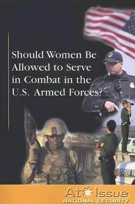 Mali by mať ženy právo slúžiť v ozbrojených silách USA v boji? - Should Women Be Allowed to Serve in Combat in the U.S. Armed Forces?