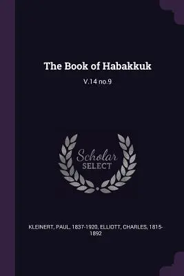 Kniha Habakuk: 14 č. 9 - The Book of Habakkuk: V.14 no.9