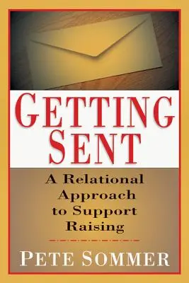 Dostať poslanie: Vzťahový prístup k výchove k podpore - Getting Sent: A Relational Approach to Support Raising